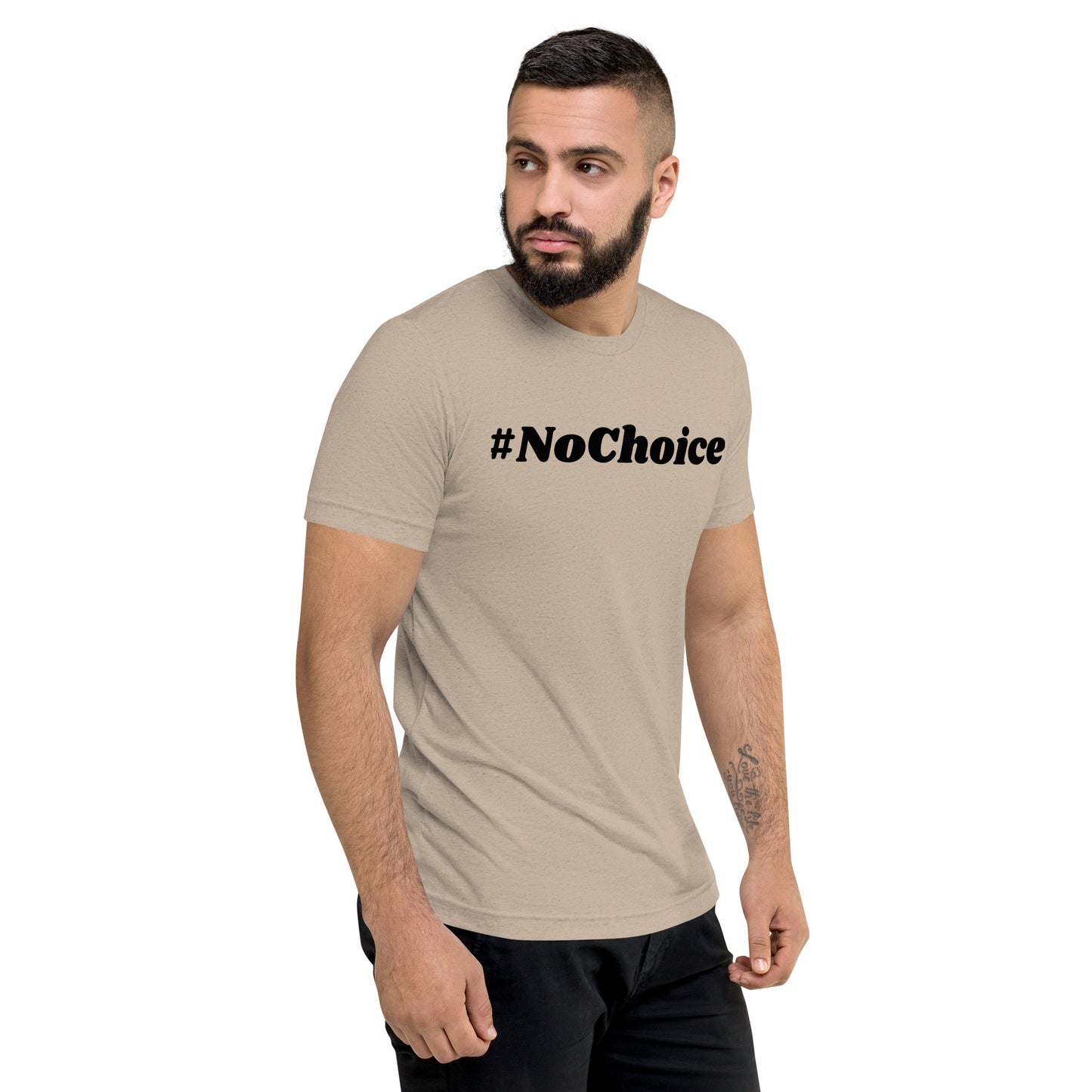 Short sleeve t-shirt  - #NoChoice