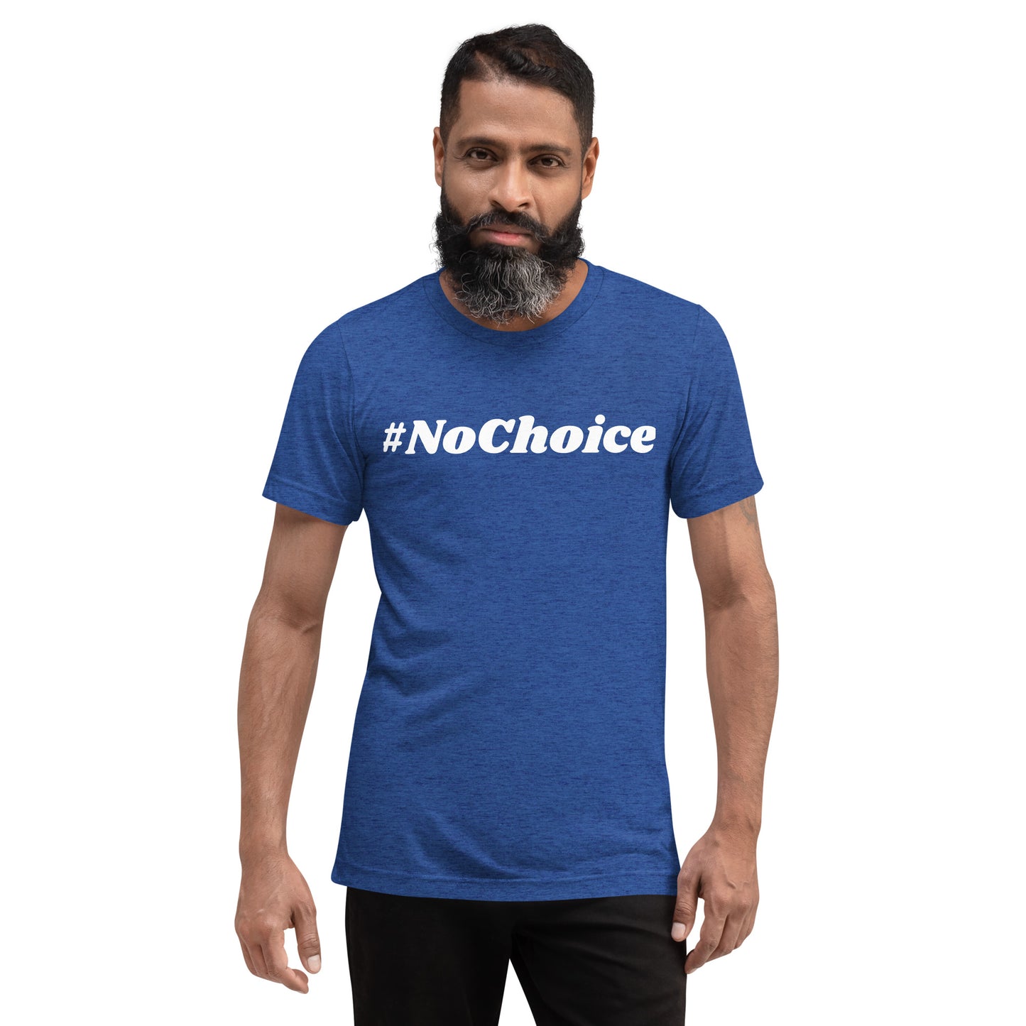 Short sleeve t-shirt  - #NoChoice