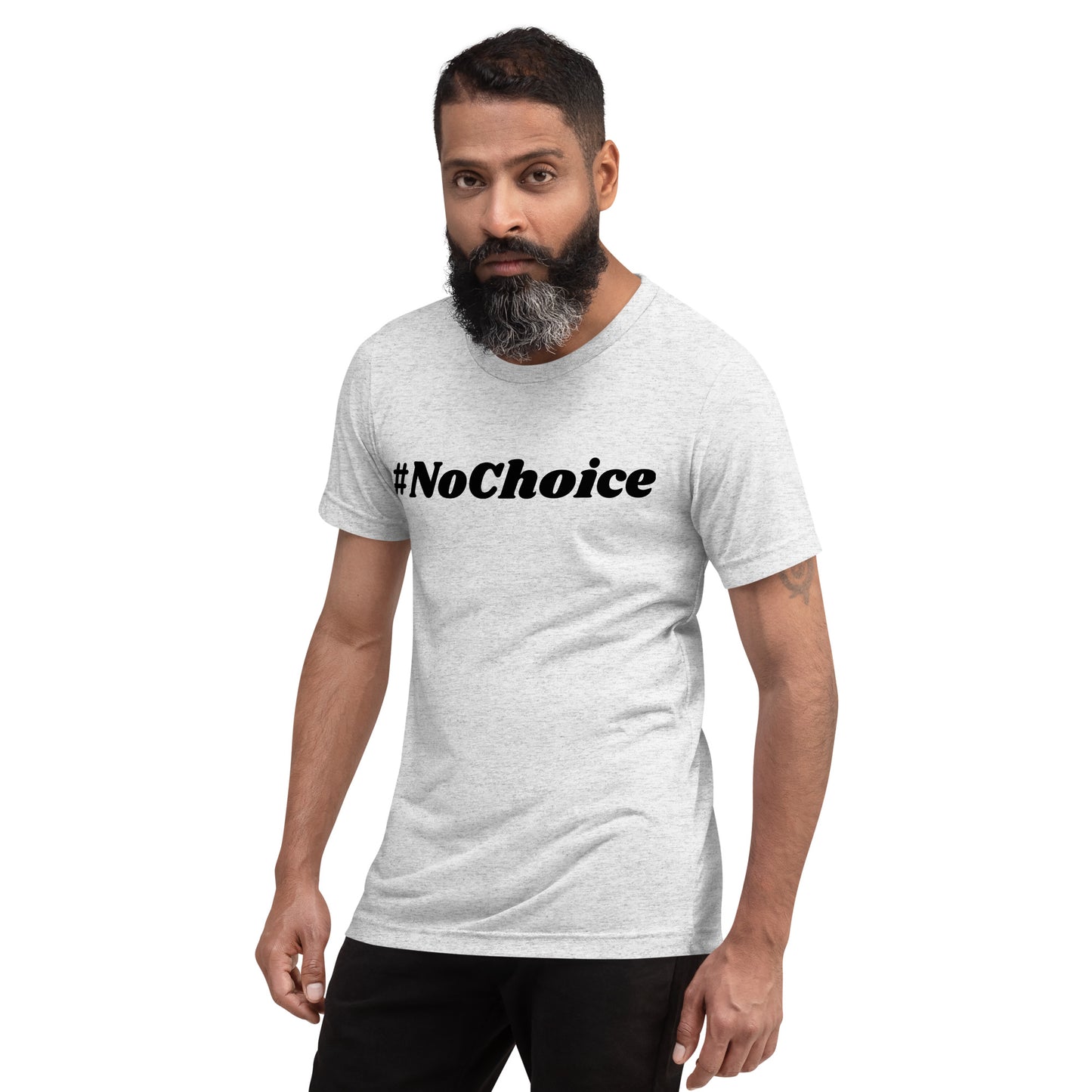 Short sleeve t-shirt  - #NoChoice