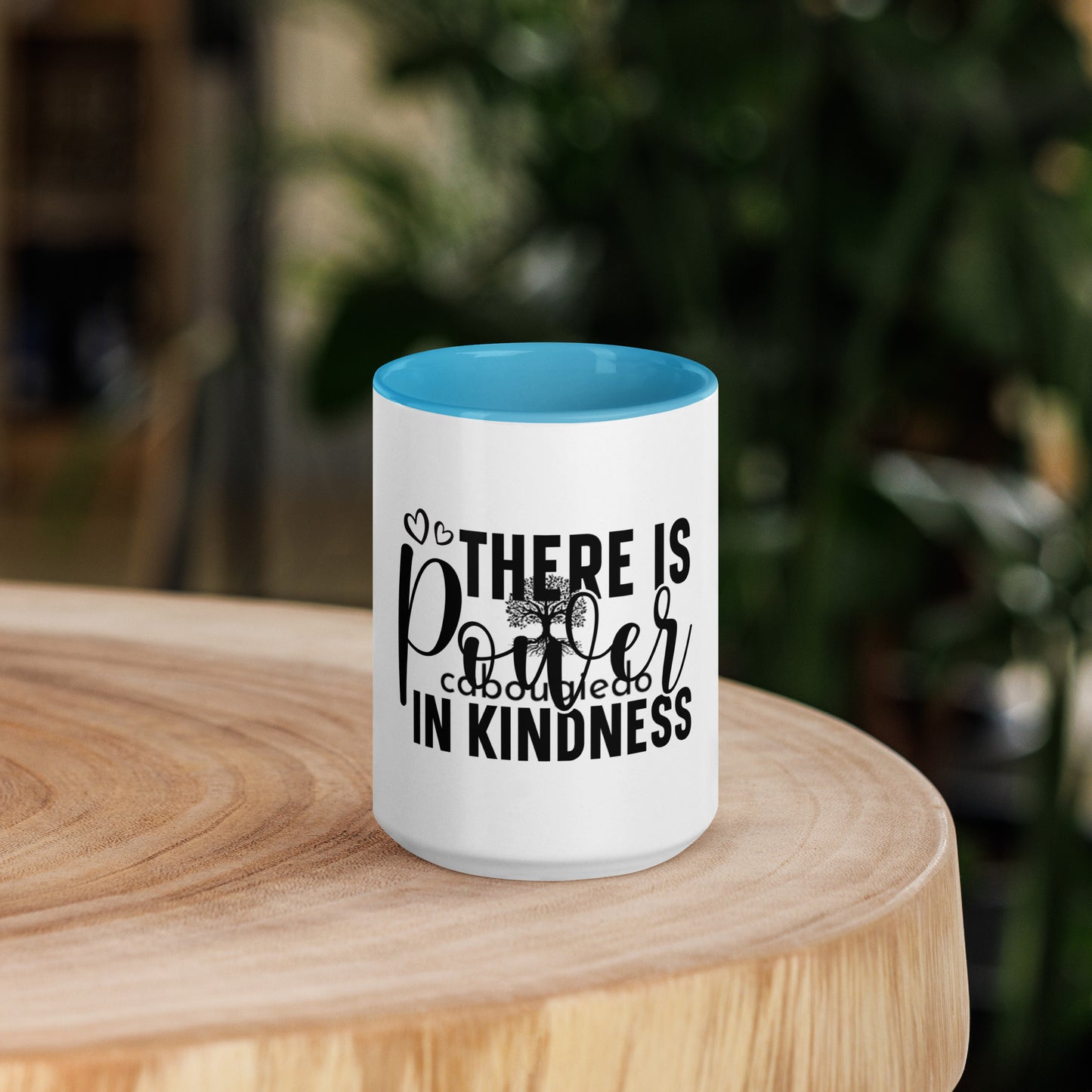 Mug with Color Inside - There is Power in Kindness