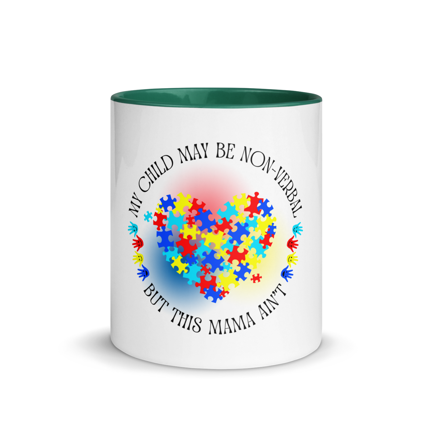 Mug with Color Inside - My Child May Be Non-Verbal But This Mama Ain't