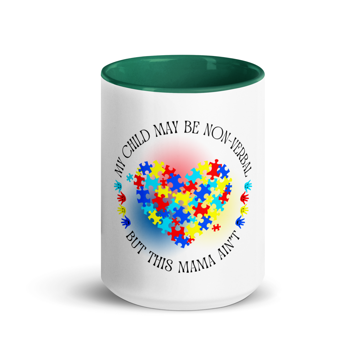 Mug with Color Inside - My Child May Be Non-Verbal But This Mama Ain't