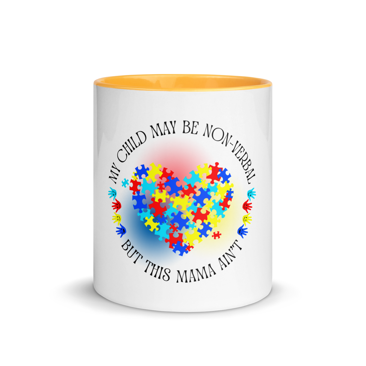 Mug with Color Inside - My Child May Be Non-Verbal But This Mama Ain't