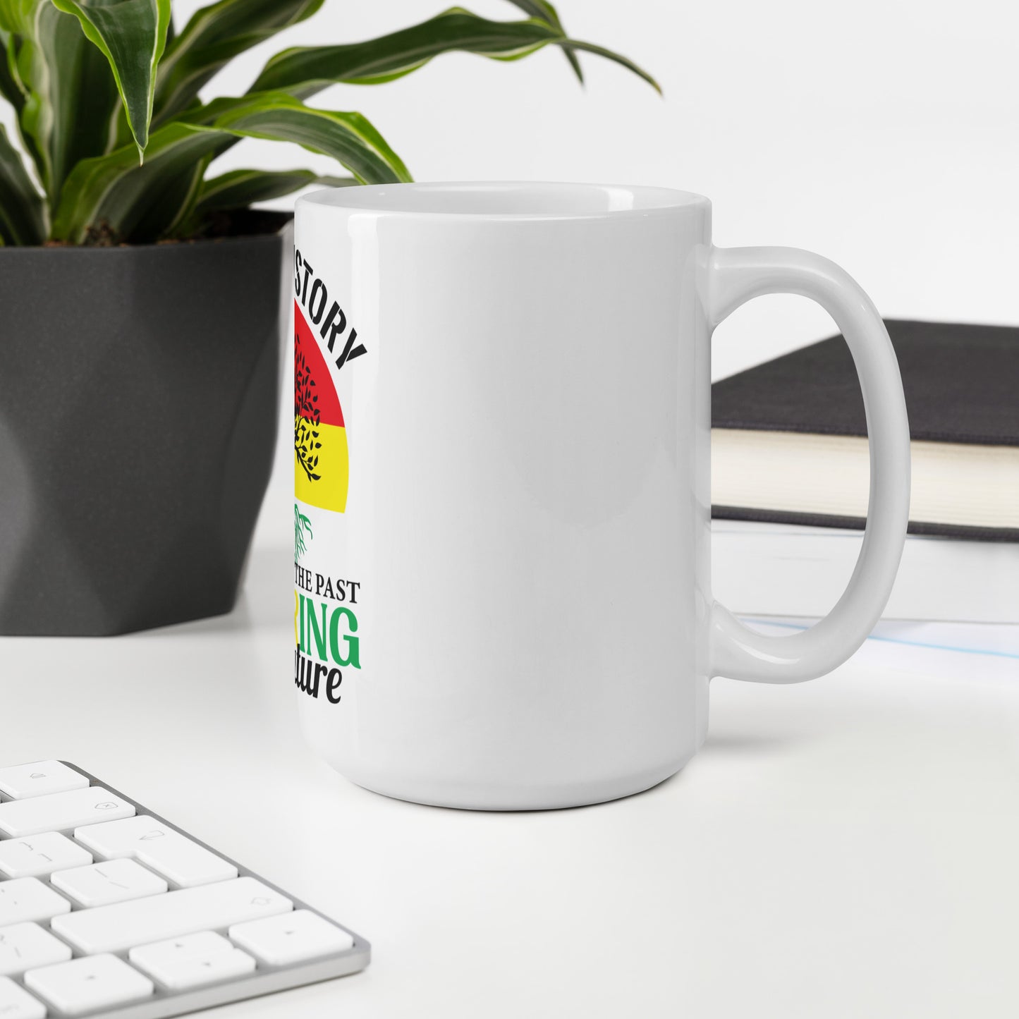 White glossy mug - Black History Honoring the Past Inspiring the Future