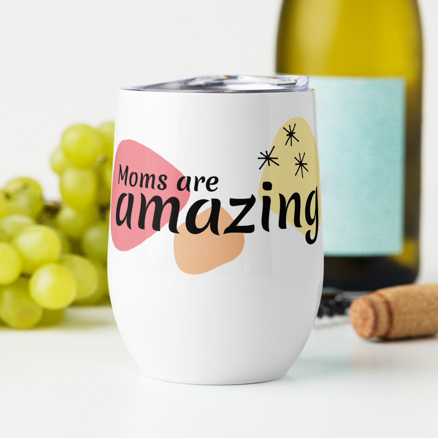 Wine tumbler - Moms are Amazing