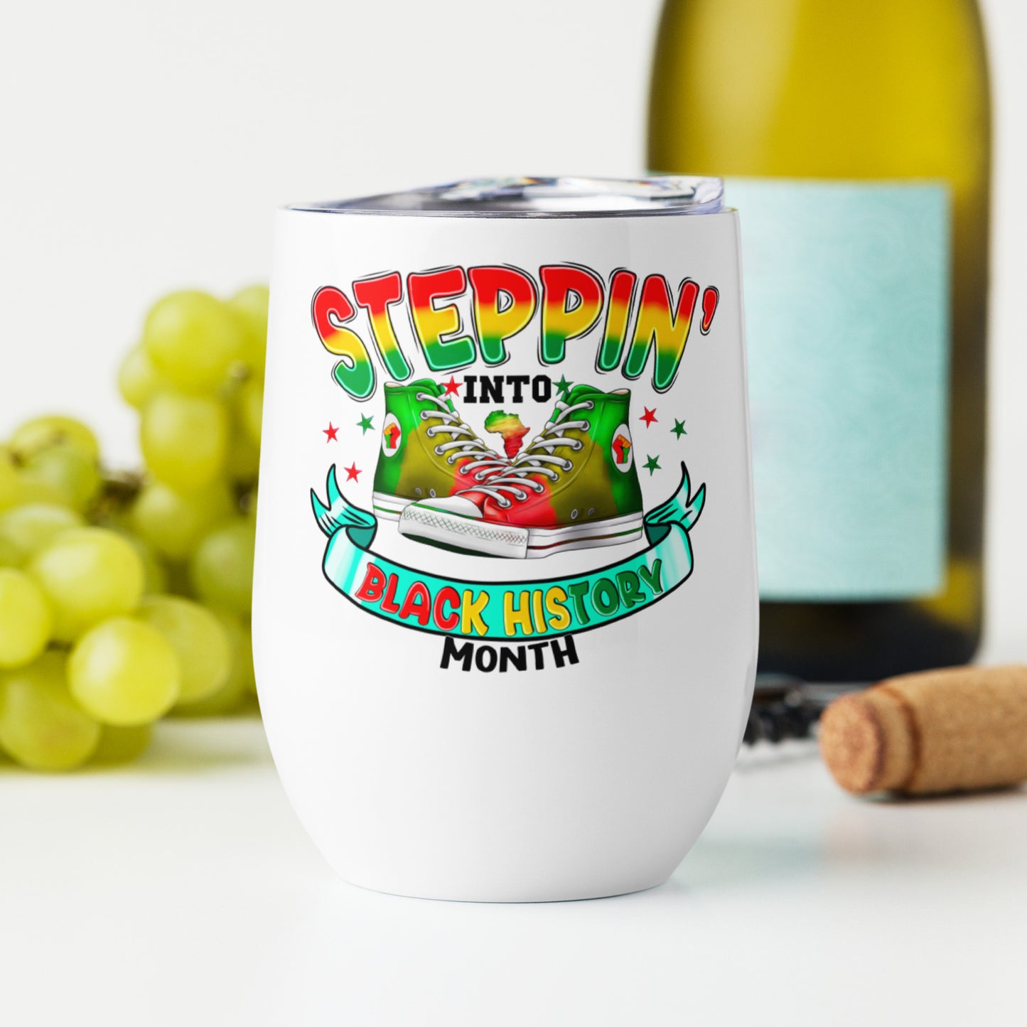 Wine tumbler - Steppin Into Black History Month