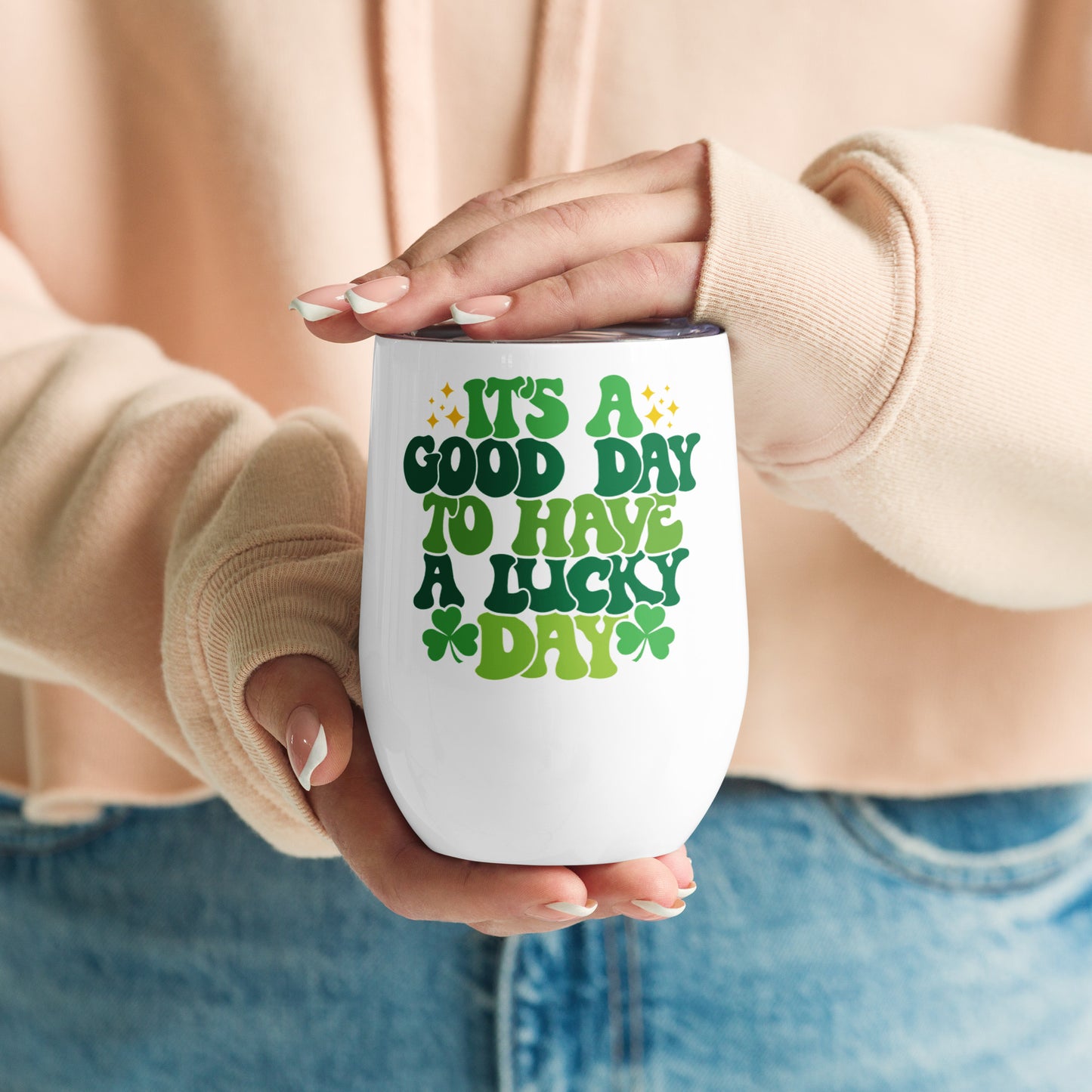 Wine tumbler - St Patty's Day It's a Good Day to Have a Lucky Day