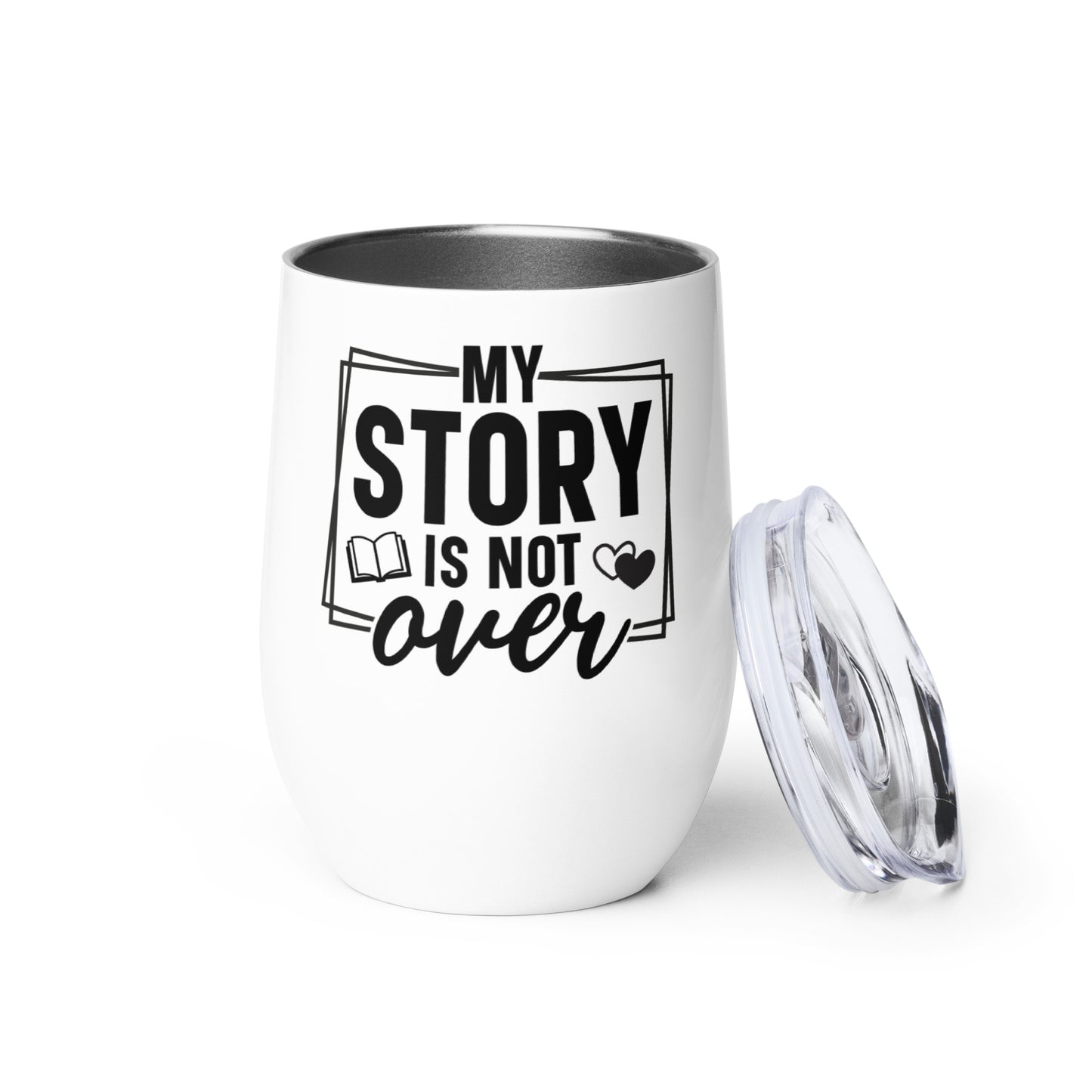 Wine tumbler - My Story Is Not Over