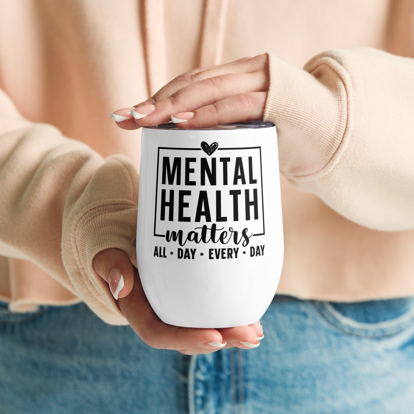 Wine tumbler - Mental Health Matters All Day Every Day