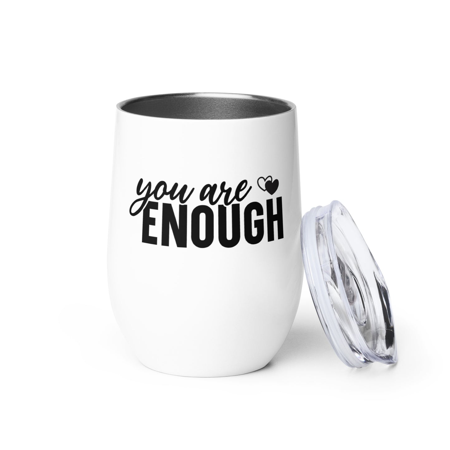 Wine tumbler - You Are Not Enough