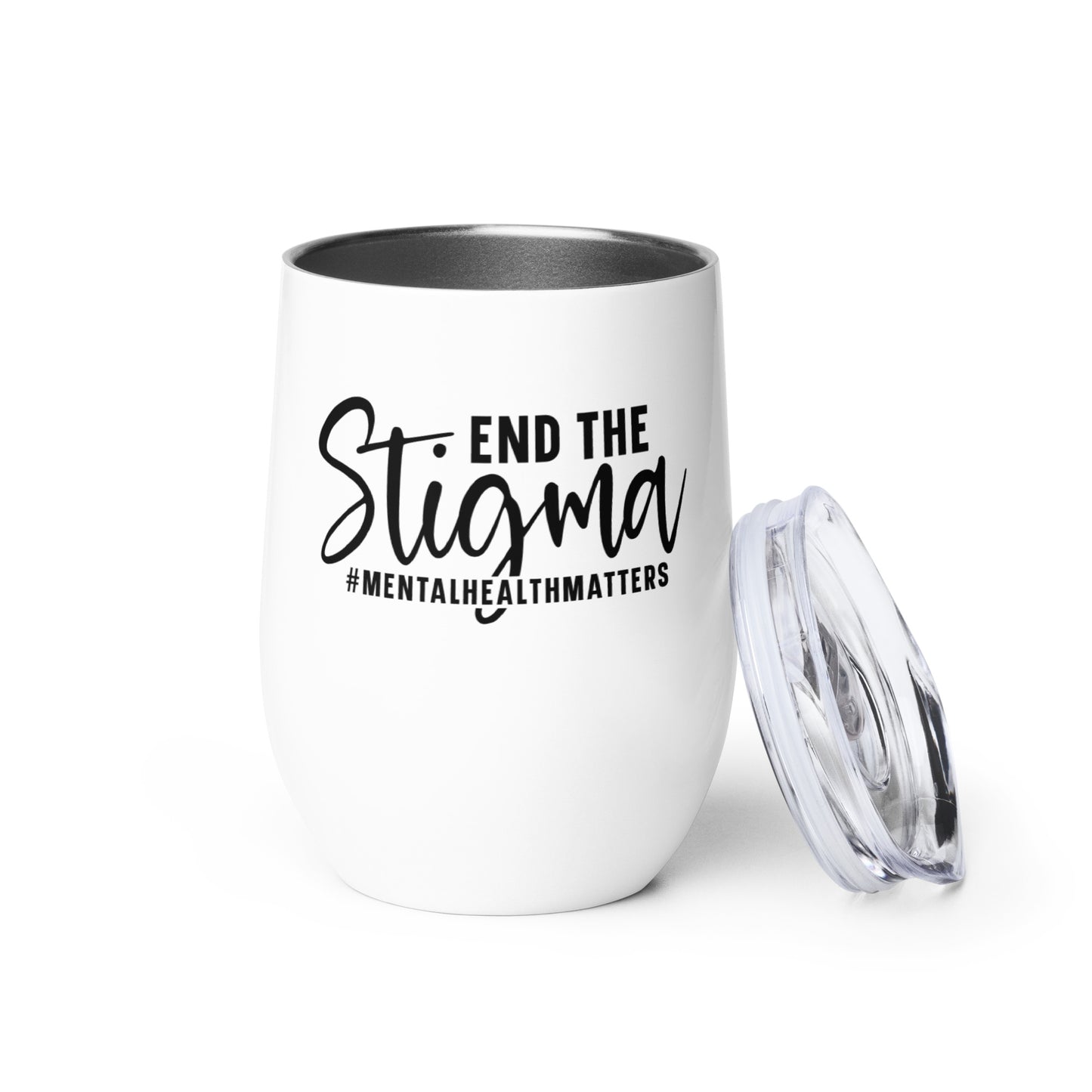 Wine tumbler - End The Stigma #MentalHealthMatters