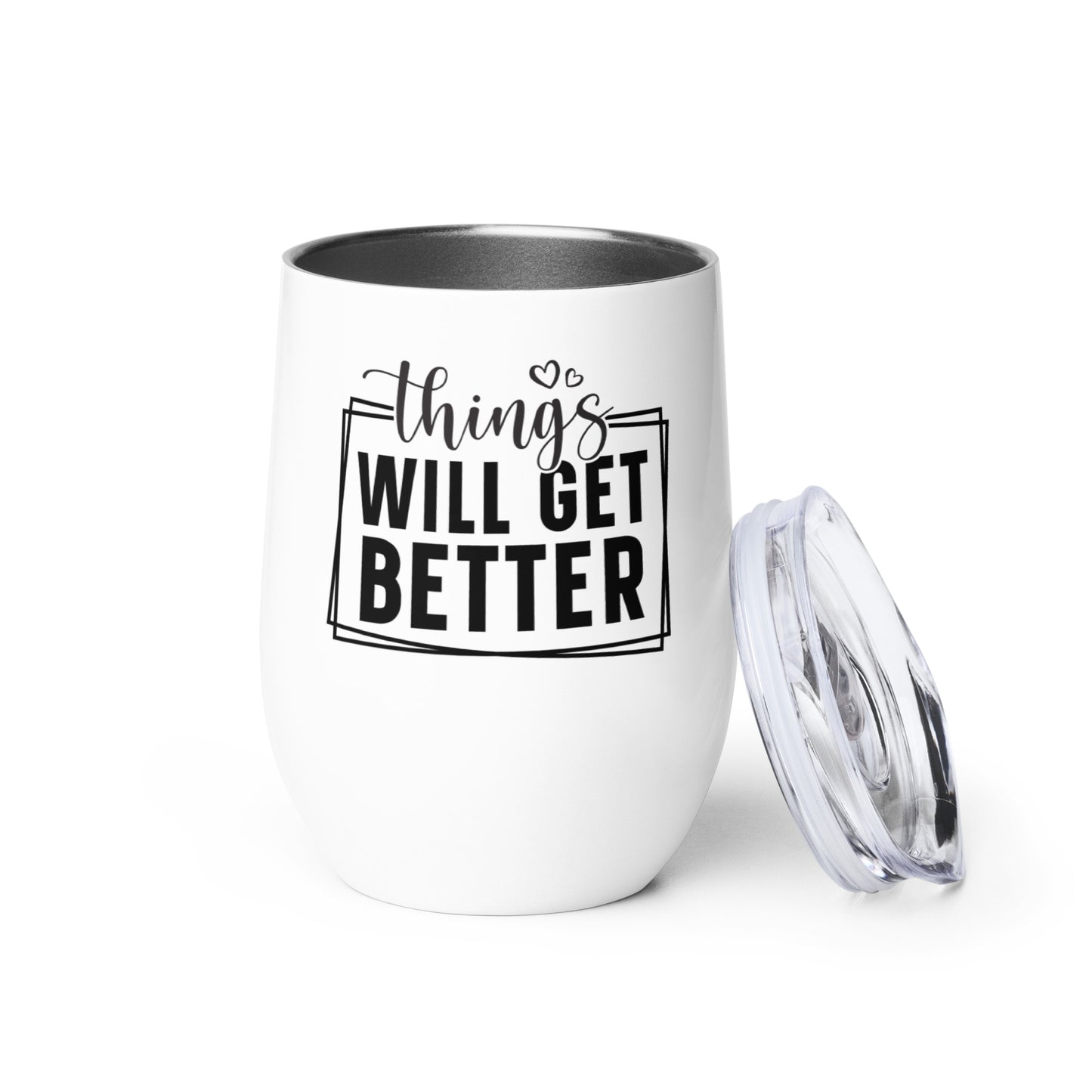 Wine tumbler - Things Will Get Better