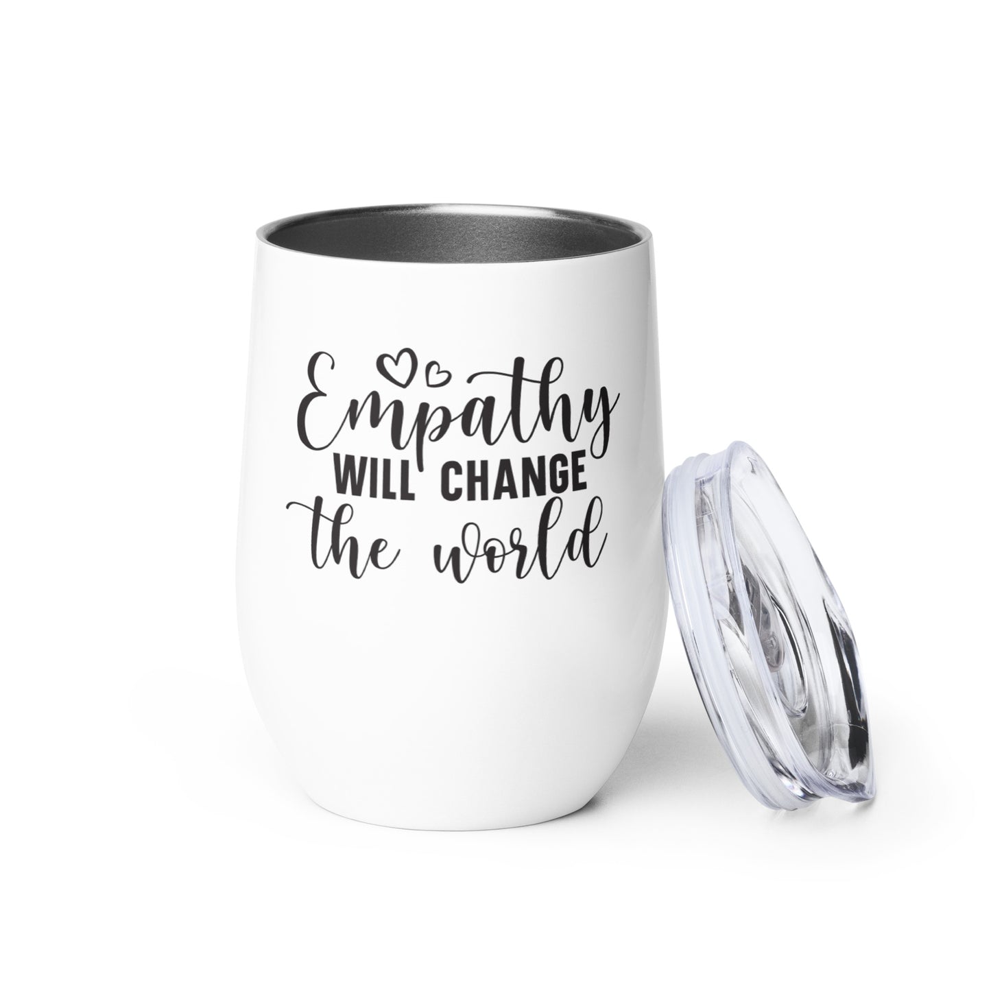 Wine tumbler - Empathy Will Change The World