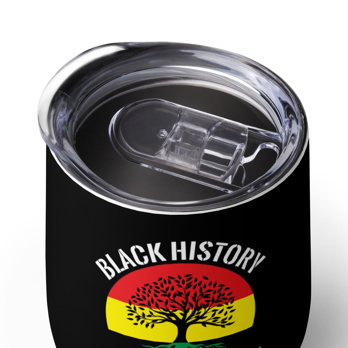 Wine tumbler - Black History Remembering the Past Inspiring the Future