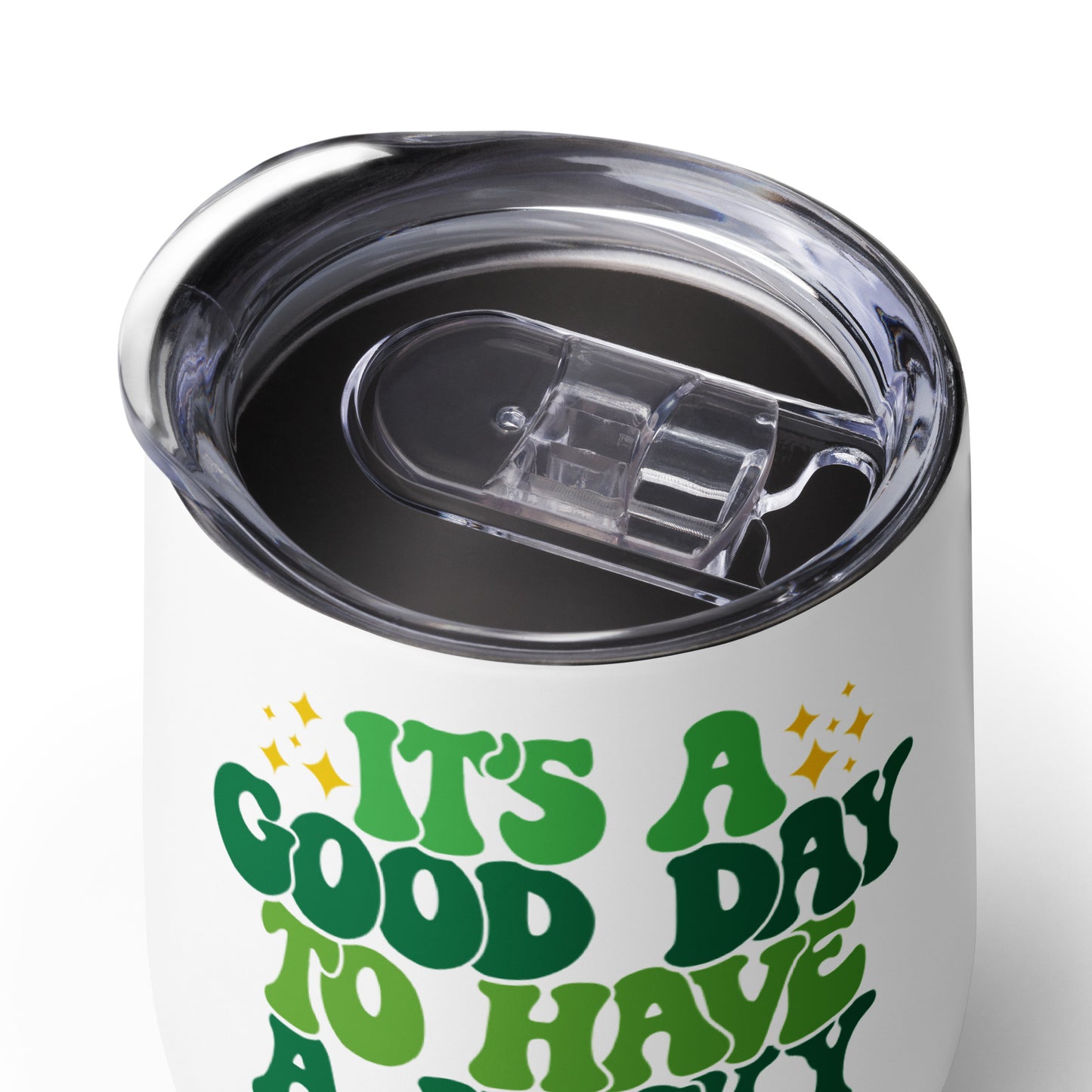 Wine tumbler - St Patty's Day It's a Good Day to Have a Lucky Day