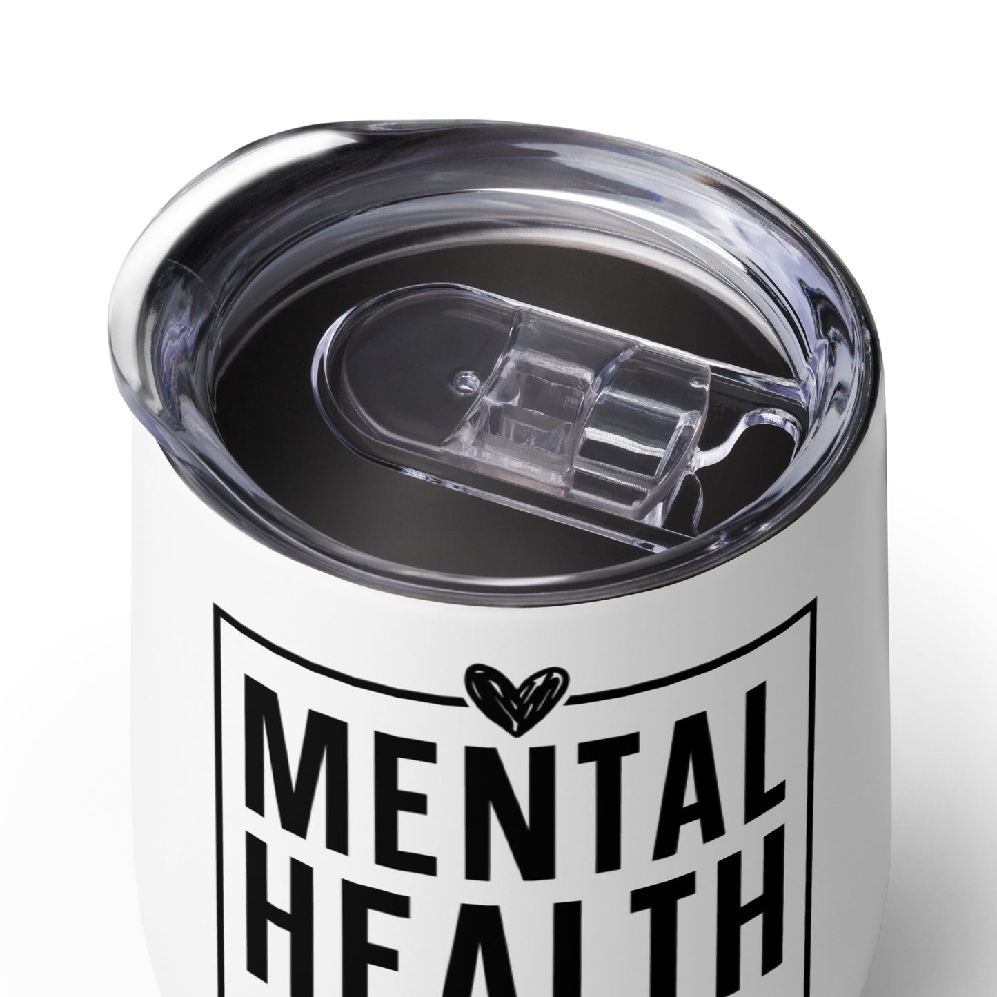 Wine tumbler - Mental Health Matters All Day Every Day