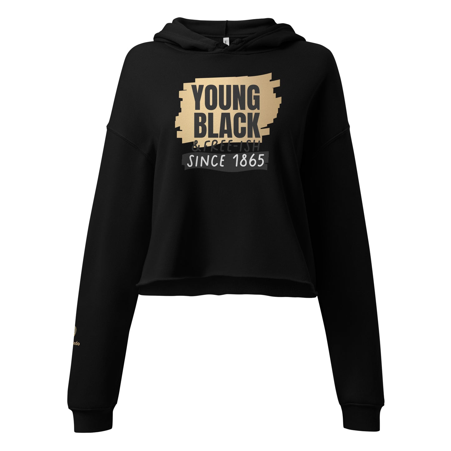 Crop Hoodie - Juneteenth Young Gifted and Freeish 1865