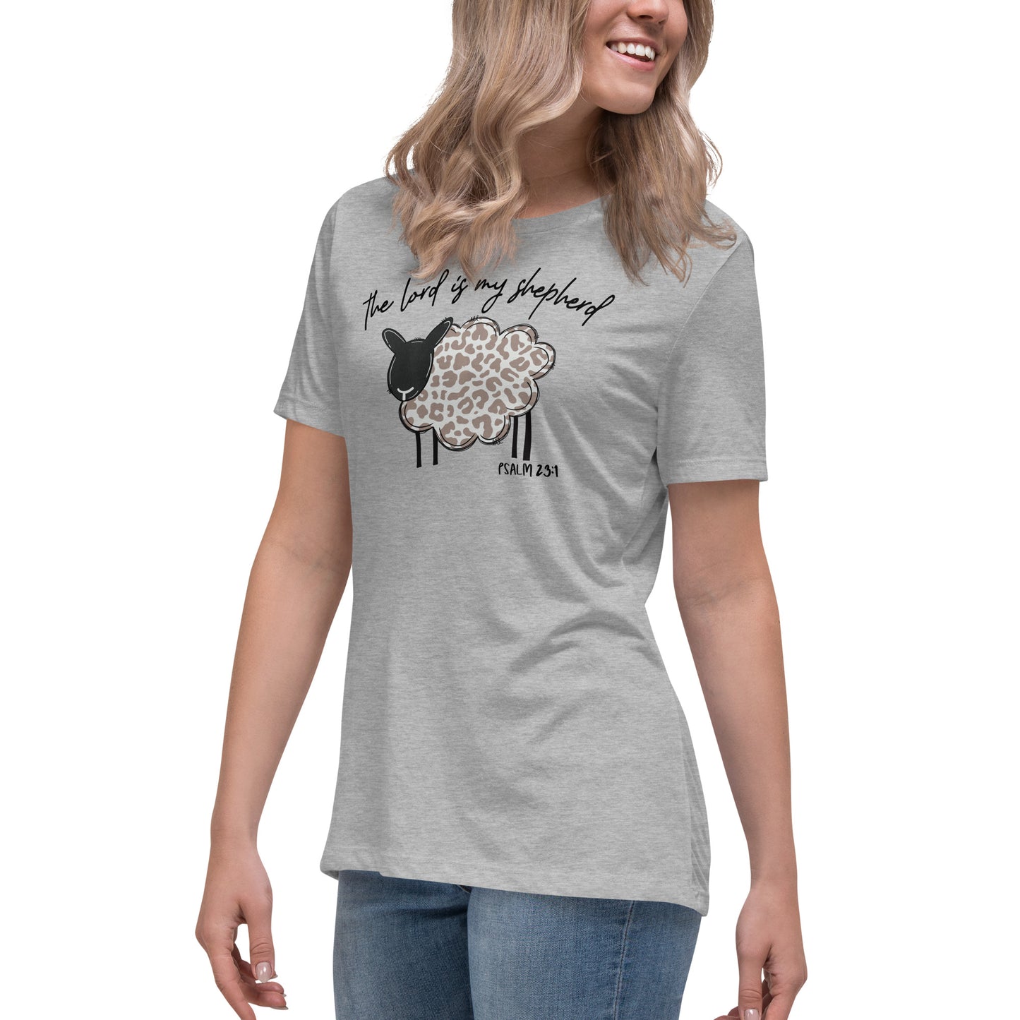 Women's Relaxed T-Shirt - The Lord is My Shepherd Psalm 25:1