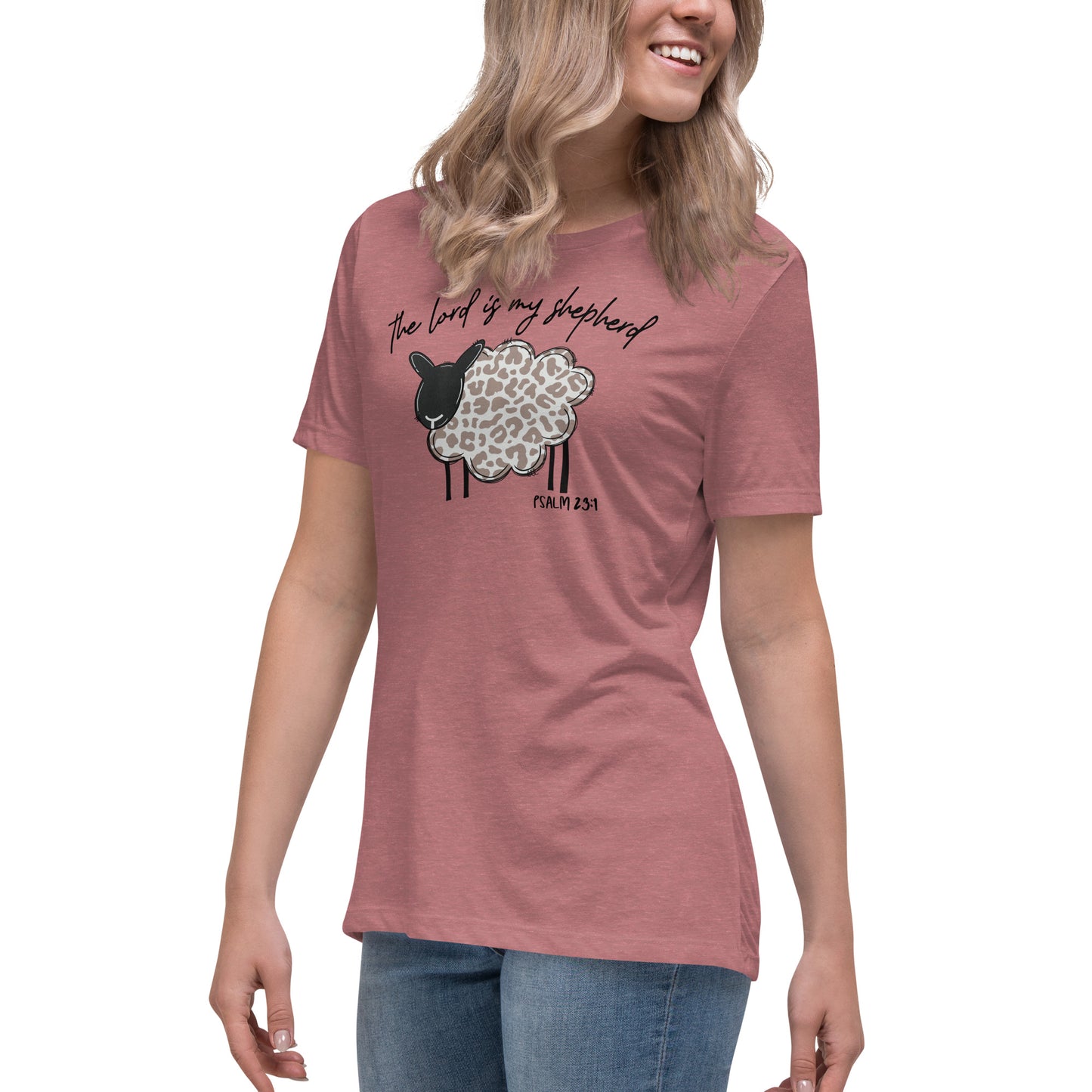 Women's Relaxed T-Shirt - The Lord is My Shepherd Psalm 25:1