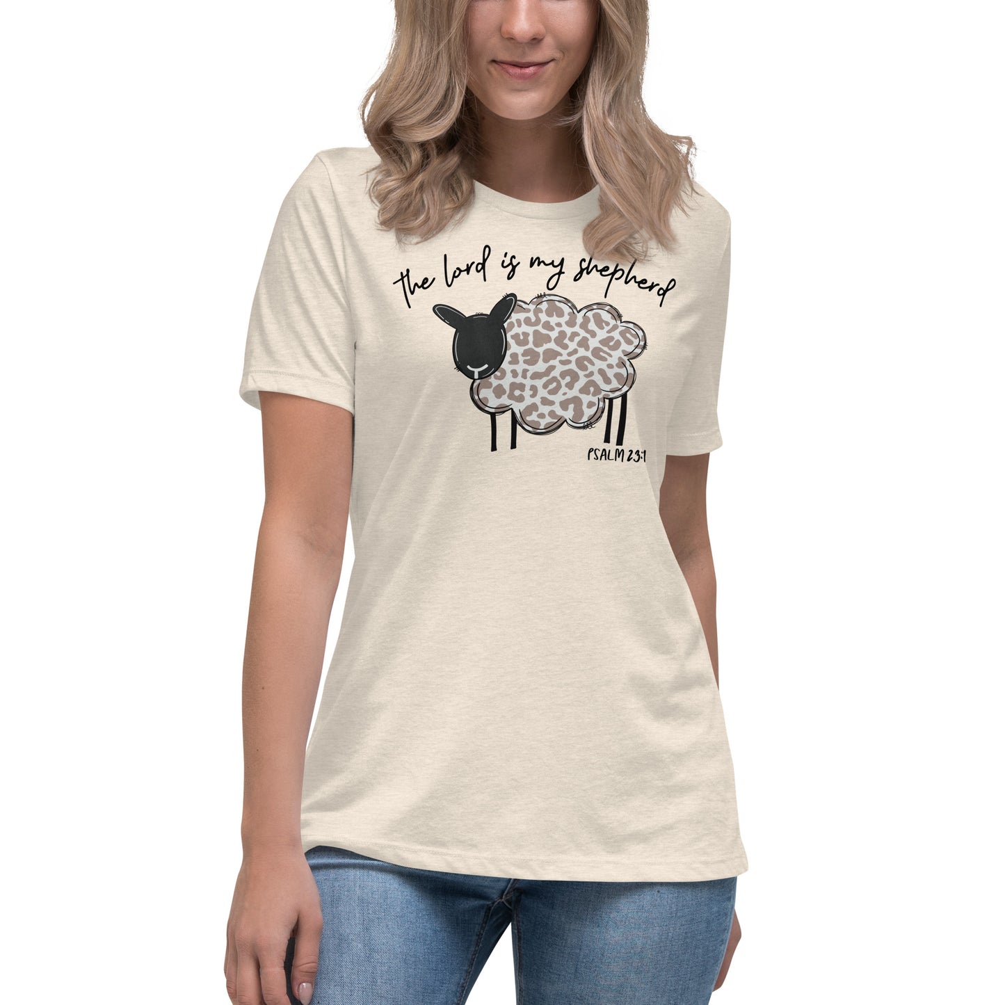 Women's Relaxed T-Shirt - The Lord is My Shepherd Psalm 25:1