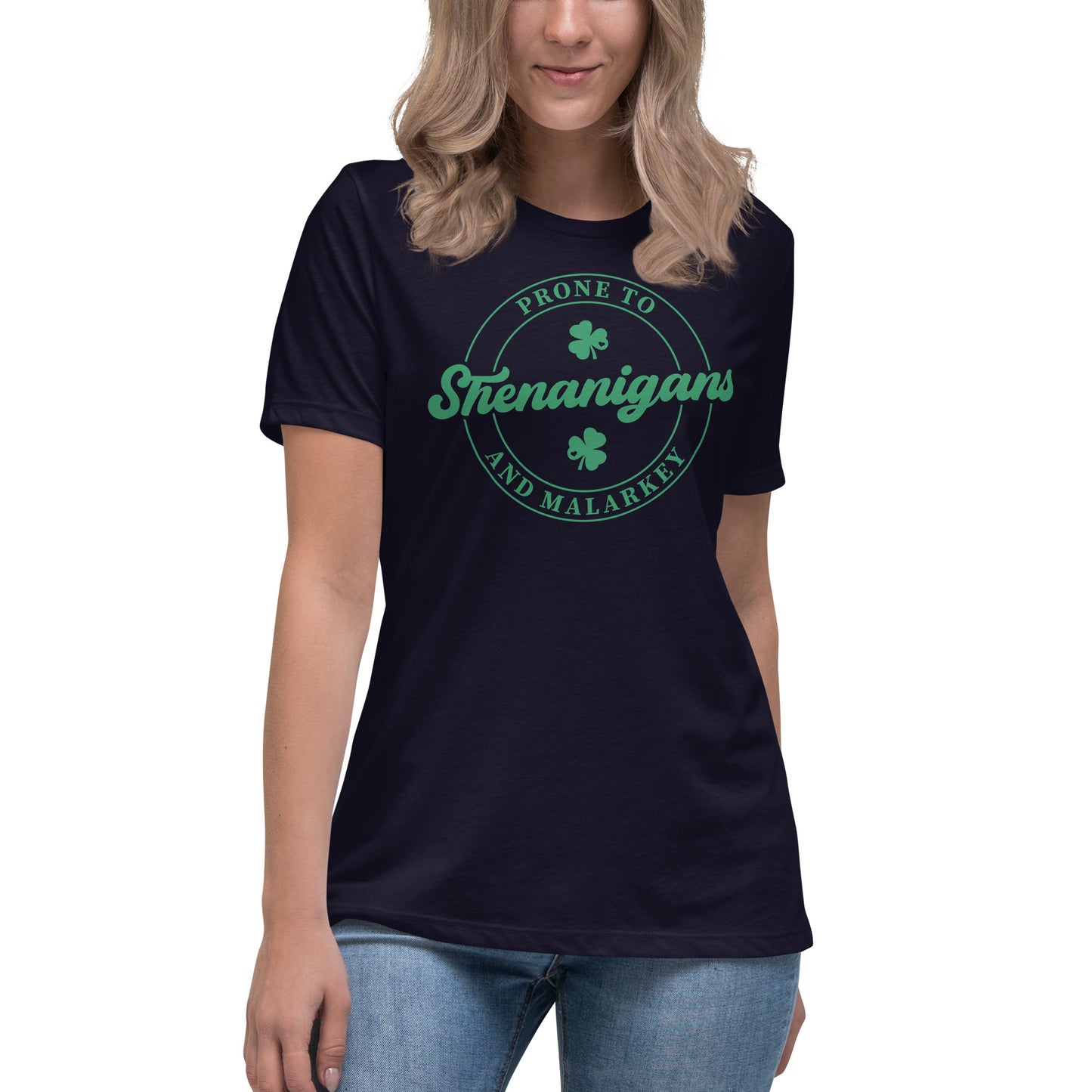 Women's Relaxed T-Shirt - St Patty's Day Prone To Shenanigans and Malarkey