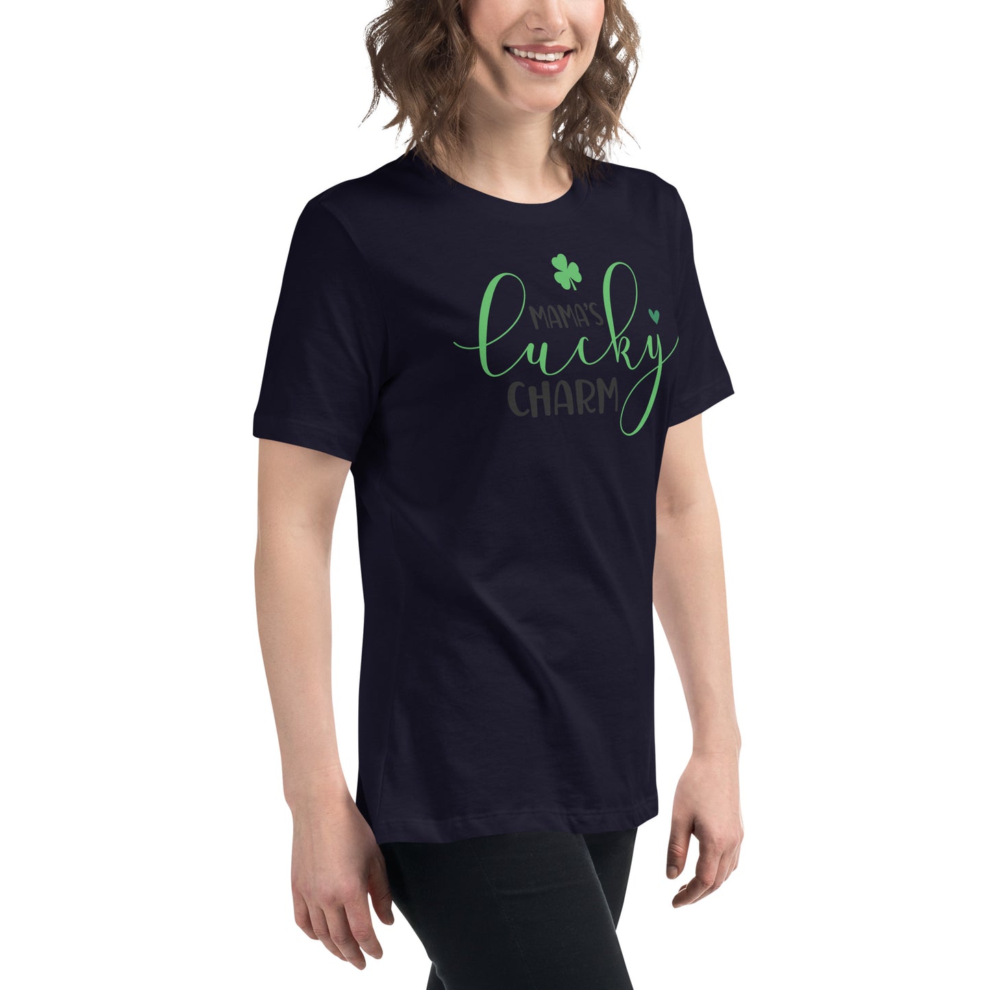 Women's Relaxed T-Shirt- St Patty's Day Mama's Lucky Charm