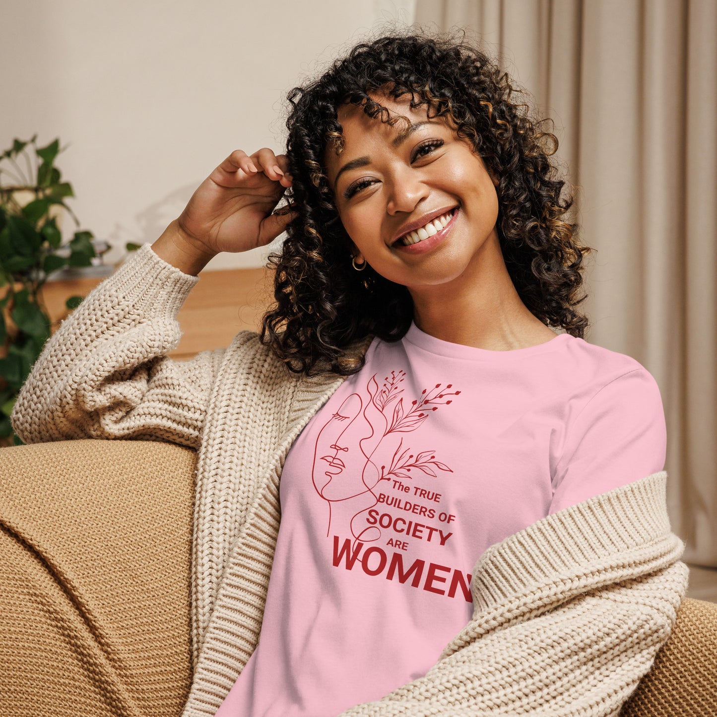 Women's Relaxed T-Shirt - The True Builder's of Society Are Women