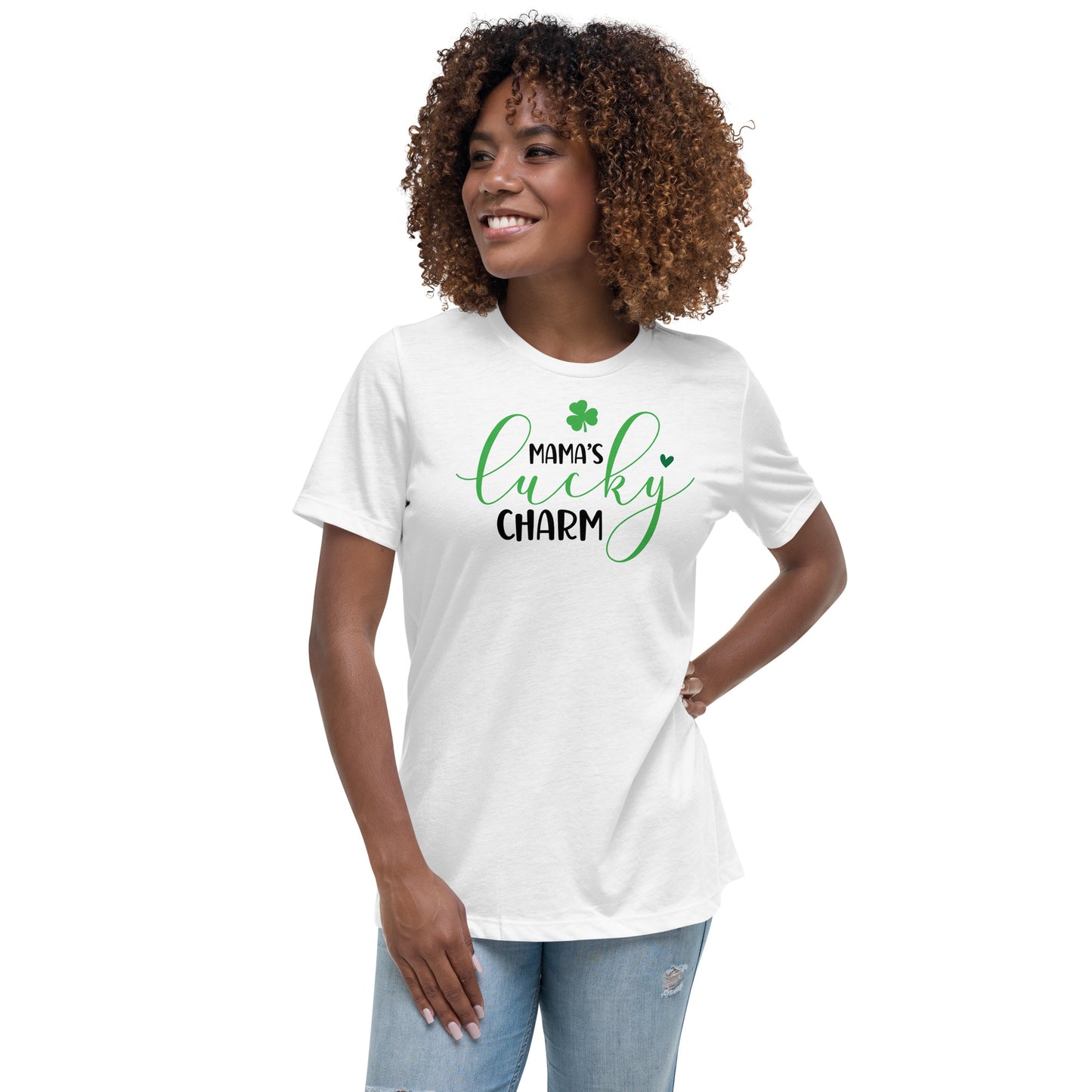 Women's Relaxed T-Shirt- St Patty's Day Mama's Lucky Charm