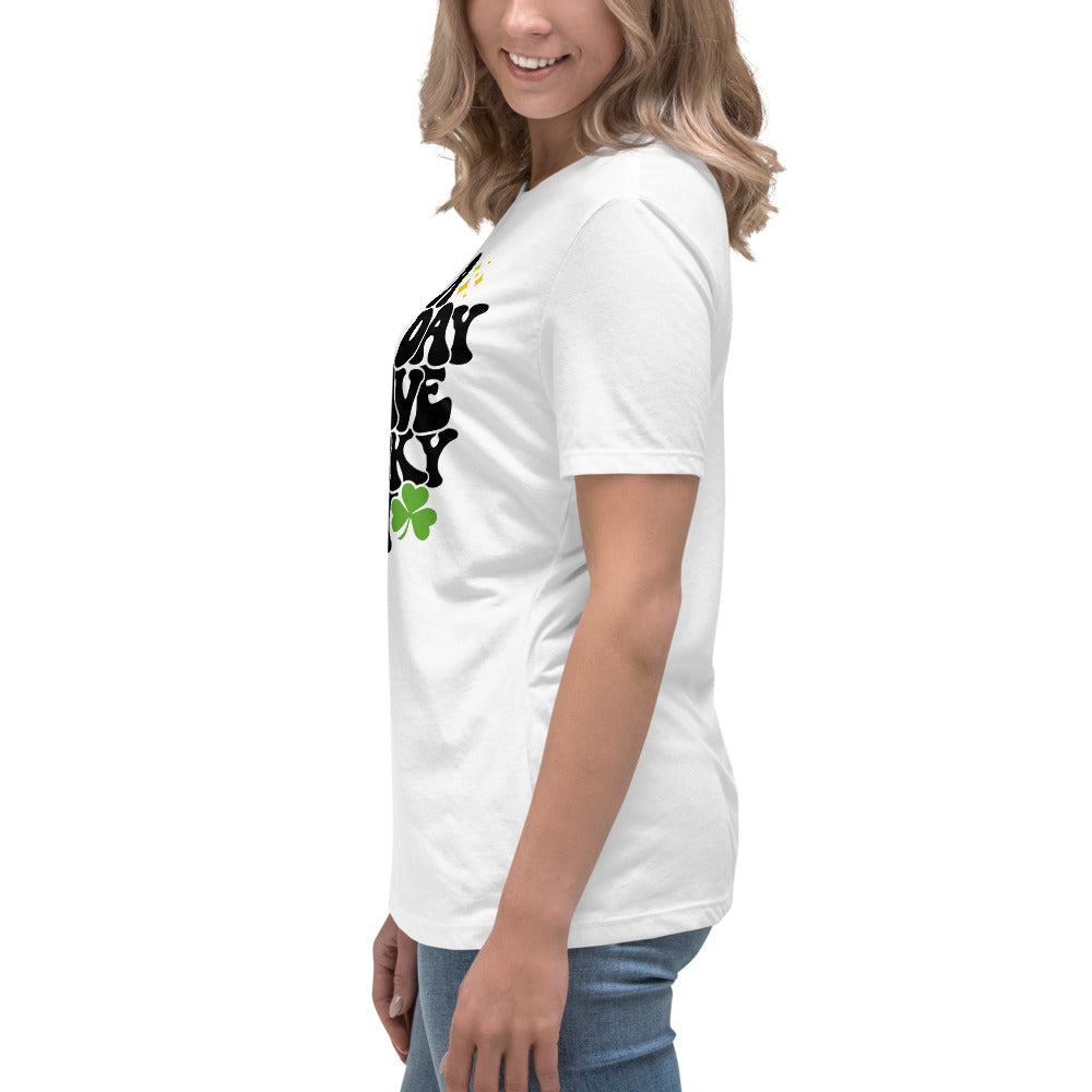 Women's Relaxed T-Shirt - Its A Good Day to Have a Good Day