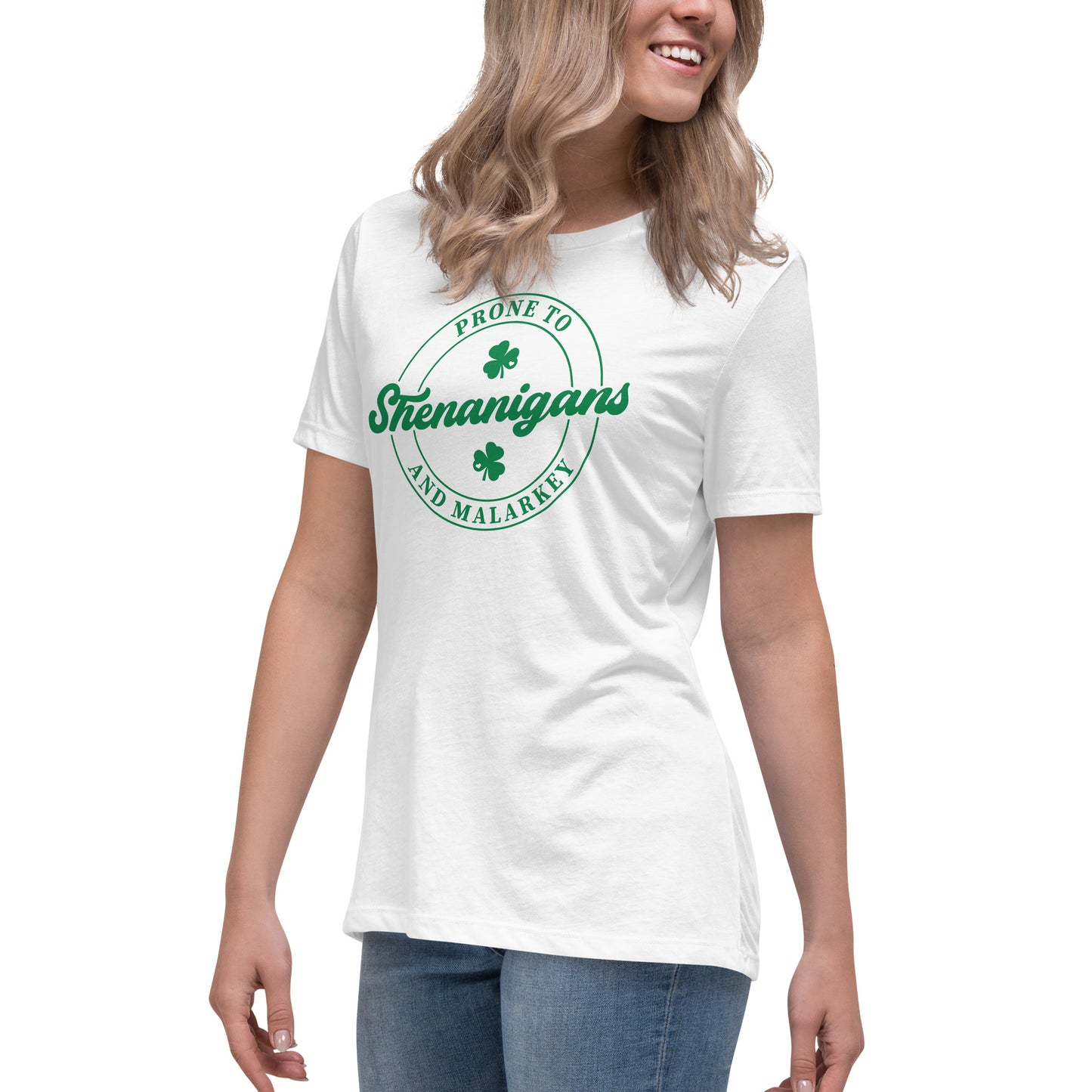 Women's Relaxed T-Shirt - St Patty's Day Prone To Shenanigans and Malarkey